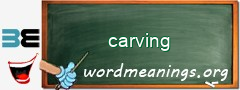 WordMeaning blackboard for carving